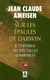 Sur les épaules de Darwin Tome 2 - je t'offrirai des spectacles admirables