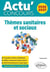 Actu' concours : Thèmes sanitaires et sociaux (édition 2026/2027)