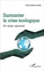Surmonter la crise écologique - un enjeux spirituel