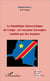 La République Démocratique du Congo - un royaume d'aveugles conduit par des borgnes