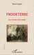 Froideterre - le roman d'un poilu