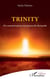 Trinity ou comment passer une joyeuse fin du monde