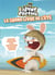 The lapins crétins - le grand livre de l'été - 128 pages d'histoires, de bd, de coloriages et de jeux inédits !