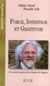 Force, intention et gratitude - une annee aupres d'un maitre de sagesse