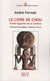 Le livre de Chou - traité égyptien de la lumière - textes des sarcophages, chapitres 75 à 83