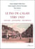Le Pas-de-Calais vers 1900: Histoire, géographie, description