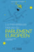 La merveilleuse histoire du parlement européen