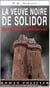 La veuve noire de Solidor - Saint-Malo - Saint-Servan