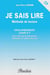 JE SAIS LIRE Tome 1 : CP - cours préparatoire avec exercices de phonétique, d'élocution et tableau des sons