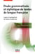 Étude grammaticale et stylistique de textes de langue française