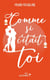 Comme si c'était toi - édition collector