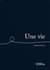Une vie
