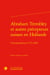 Abraham Trembley et autres précepteurs suisses en Hollande : correspondances (1733-1801)