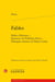 Fables : Fables d'Avianus - Sentences de Publilius Syrus - Distiques moraux de Denys Caton