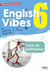 English Vibes : anglais - 6e - livre du professeur (édition 2017)