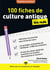 100 fiches de culture antique pour les nuls - concours