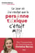 Le jour où j'ai réalisé que la personne toxique c'était moi