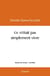 Ce n'était pas simplement vivre