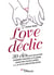Love déclic : 30 clés pour découvrir comment raviver la flamme dans son couple après 3, 7, 15 ou 25 ans de relation