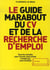 Le guide de votre cv (édition 2007)
