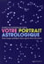 Votre portrait astrologique