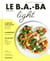 Le b.a-ba de la cuisine : light