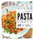 Les petits Marabout : Pasta party : 100 recettes testées pour vous !