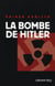 La bombe de Hitler