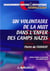 Un volontaire de la nuit dans l'enfer des camps des nazis