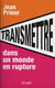 Transmettre dans un monde en rupture
