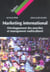 Marketing international - developpement des marches et management multiculturel (2e edition)
