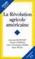 REVOLUTION AGRICOLE AMERICAINE (LA)