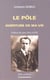 POLE, AVENTURE DE MA VIE (LE)