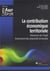 La contribution économique territoriale : Mécanisme de l'impôt. Financement des collectivités territoriales.