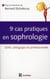 9 cas pratiques en sophrologie - santé, pédagogie, vie professionnelle