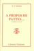 À propos de pattes