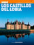 Amar los castillos del Loira