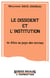 Le dissident et l'institution - ou Alice au pays des normes