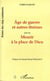 Age de guerre et autres thremes - suivi de "mourir a la place de dieu"