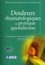 Douleurs rhumatologiques en pratique quotidienne
