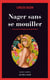 Nager sans se mouiller