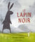 Le lapin noir