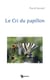 Le cri du papillon