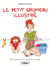 Le petit Grumeau illustré Tome 1 : chroniques d'une apprentie maman