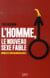L'homme - le nouveau sexe faible ?
