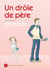 Un drôle de père Tome 2