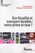 Éco-fiscalité et transport durable, entre prime et taxe ?