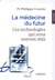 La médecine du futur - ces technologies qui nous sauvent déjà