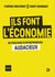 Ils font l'économie : 40 portraits d'entrepreneurs audacieux