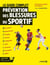 Le guide complet. Prévention des blessures du sportif